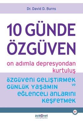 10 Günde Özgüven - On Adımla Depresyondan Kurtuluş - David D. Burns | 