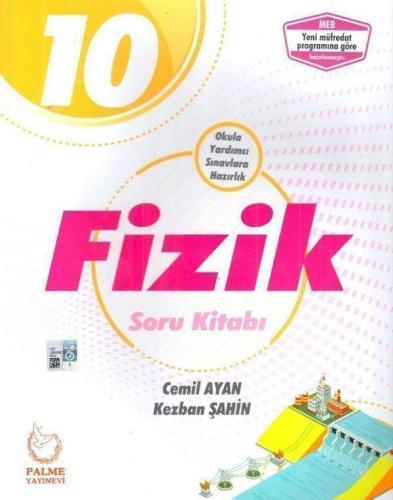 10. Sınıf Fizik Soru Kitabı - Cemil Ayan Kezban Şahin | Palme - 978605