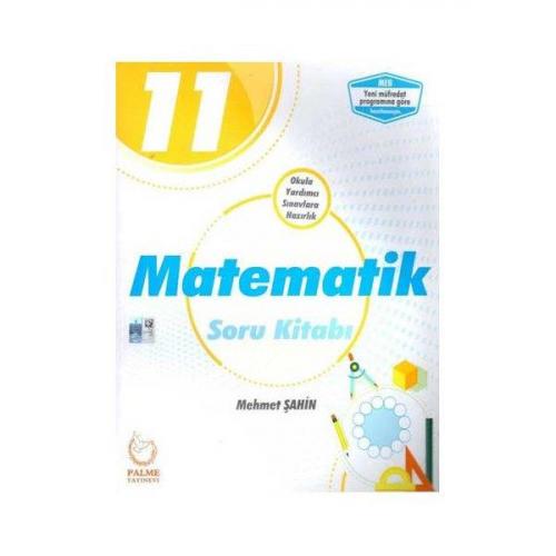 11. Sınıf Matematik Soru Kitabı - Mehmet Şahin | Palme - 9786052820681
