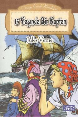 15 Yaşında Bir Kaptan- Dünya Çocuk Klasikleri - Jules Verne | Parıltı 