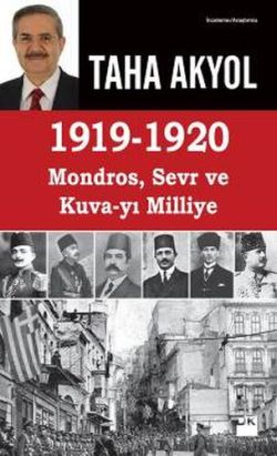 1919-1920 Mondros Sevr Kuvayi Milliye