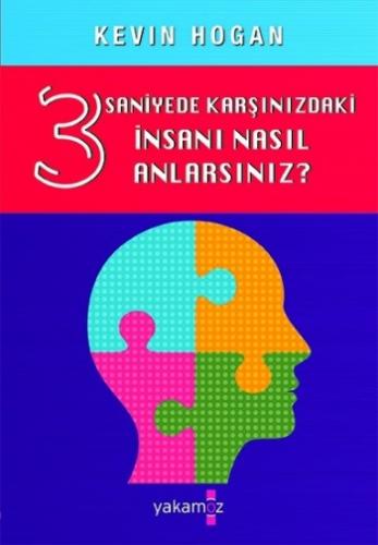 3 Saniyede Karşınızdaki İnsanı Nasıl Anlarsınız ?