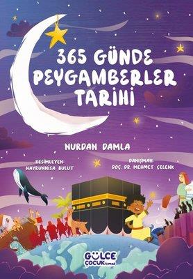 365 Günde Peygamberler Tarihi - Nurdan Damla | GÜLCE ÇOCUK - 978625636