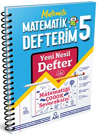 5. Sınıf Matematik Defterim - Mehmet Ali Varışlı Samet Demir | Arı Yay
