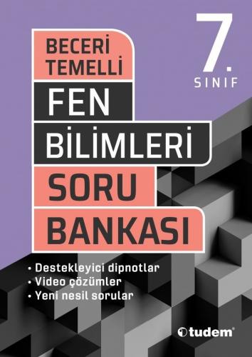 7. Sınıf Fen Bilimleri Soru Bankası Beceri Temelli - Tudem Yazı Kurulu