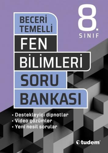 8. Sınıf Fen Bilimleri Soru Bankası Beceri Temelli - Tudem Yazı Kurulu