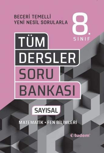 8. Sınıf Tüm Dersler Soru Bankası Sayısal Beceri Temelli - Tudem Yazı 