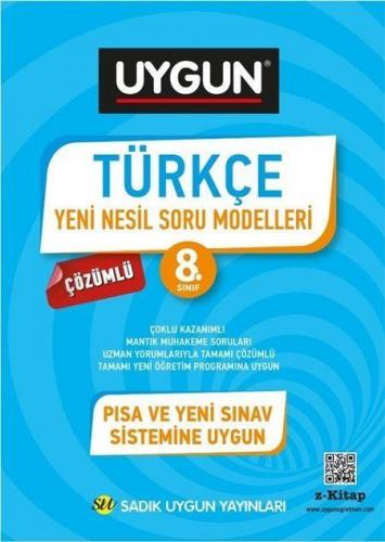 8. Sınıf Türkçe Yeni Nesil Soru Modelleri - Sadık Uygun | Uygun - 9786