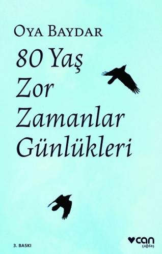 80 Yaş Zor Zaman Günlükleri