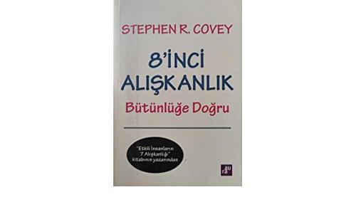 8'inci Alışkanlık: Bütünlüğe Doğru