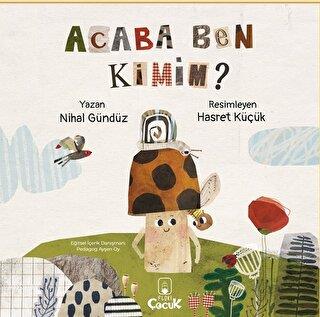 Acaba Ben Kimim? - Nihal Gündüz | Floki Çocuk - 9786259975368