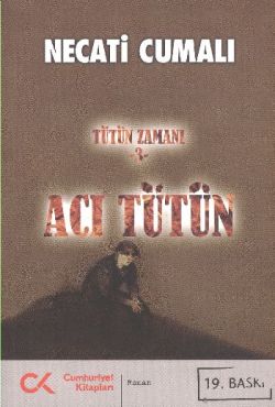 Acı Tütün (tütün Zamanı 3) - Necati Cumali | Cumhuriyet - 978975674739