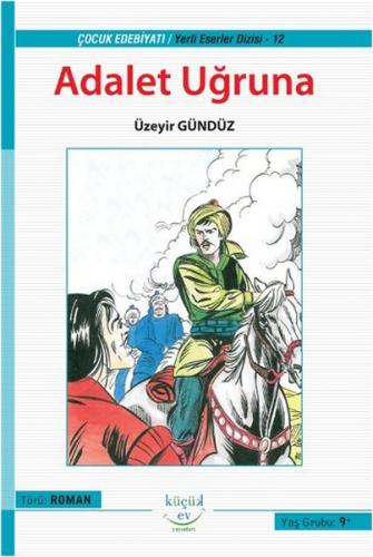 Adalet Uğruna - Üzeyir Gündüz | Küçük Ev - 9789944713696