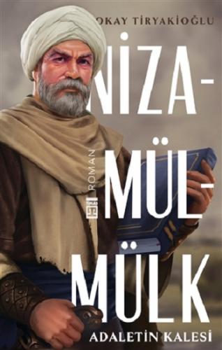 Adaletin Kalesi Nizamülmülk