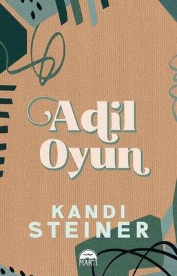 Adil Oyun - Kandi Steiner | Martı - 9786253660925