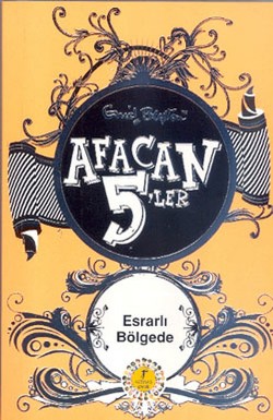 Afacan 5'ler 13 Esrarlı Bölgede