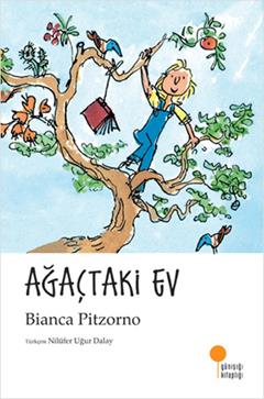 Ağaçtaki Ev - Bianca Pitzorno | Günışığı - 9786054603299
