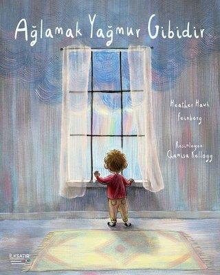 Ağlamak Yağmur Gibidir