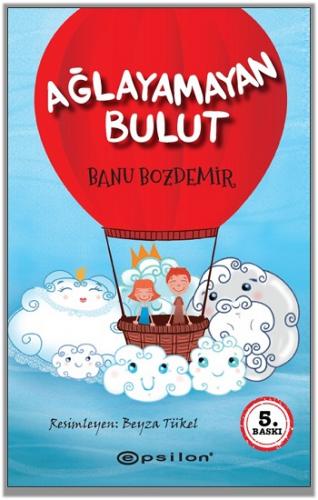 Ağlayamayan Bulut - Banu Bozdemir | Epsilon - 9786051739229