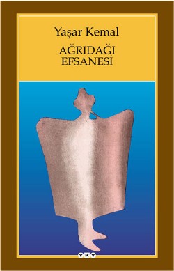 Ağrıdağı Efsanesi - Yaşar Kemal | Yky - 9789750807411