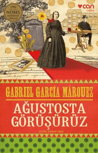Ağustosta Görüşürüz - Gabriel Garcia Marquez | Can Yayınları - 9789750