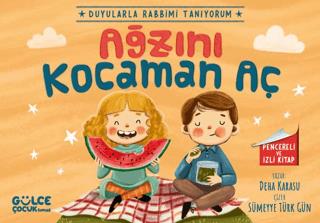 Ağzını Kocaman Aç - Duyularla Rabbimi Tanıyorum 4