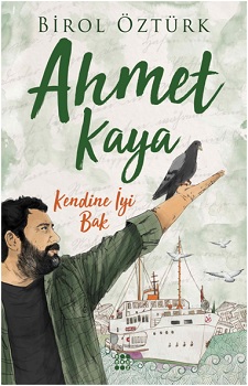 Ahmet Kaya Kendine İyi Bak