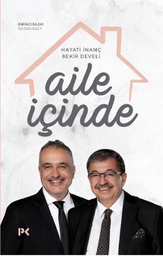 Aile İçinde - Hayati İnanç Bekir Develi | Profil - 9786258498059