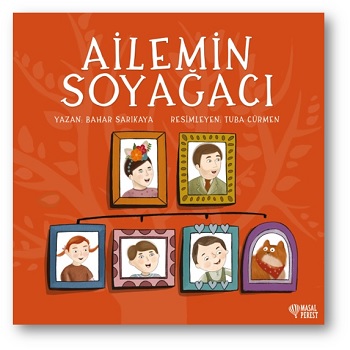 Ailemin Soyağacı - Bahar Sarıkaya | Masalperest - 9786257032988