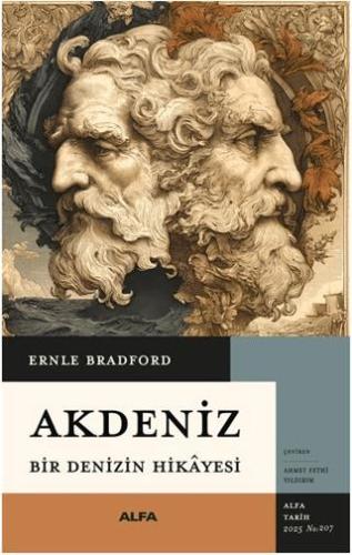 Akdeniz Bir Denizin Hikayesi - Ernle Bradford | Alfa Yayınları - 97862