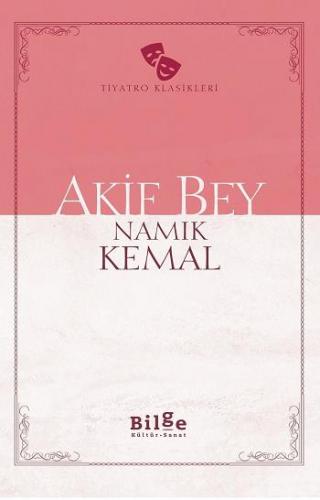 Akif Bey - Namık Kemal | Bilge Kültür - 9786057931238