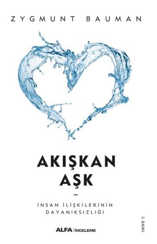 Akışkan Aşk - Zygmunt Bauman | Alfa Yayınları - 9786051713151