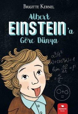 Albert Einstein'a Göre Dünya - Brigitte Kernel | Redhouse Kidz - 97862