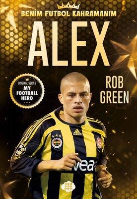 Alex - Benim Futbol Kahramanım - Rob Green | Dokuz Çocuk - 97862566360
