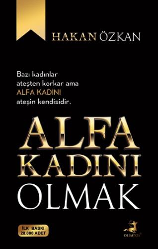 Alfa Kadını Olmak - Hakan Özkan | Olimpos - 9786057906458