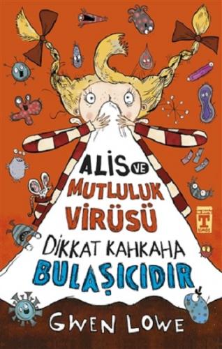 Alis Ve Mutluluk Virüsü Dikkat Kahkaha Bulaşıcıdır