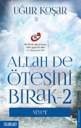 Allah De Ötesini Bırak 2 - Uğur Koşar | Destek - 9786059913348