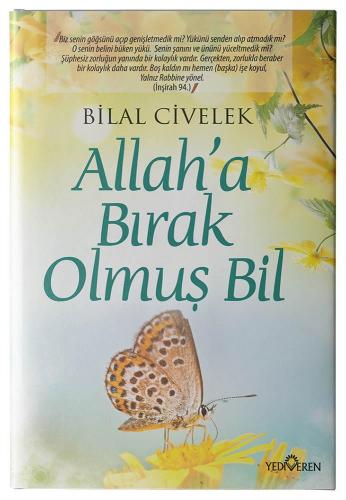 Allah'a Bırak Olmuş Bil - Bilal Civelek | Yediveren - 9786055011611