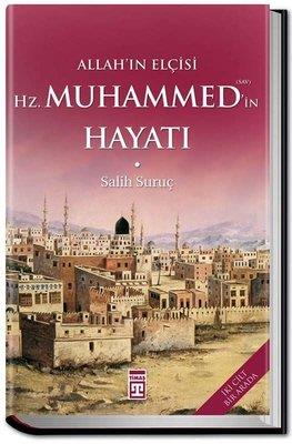 Allah'ın Elçisi Hazreti Muhammedin (s.a.v) Hayatı - Salih Suruç | Tima