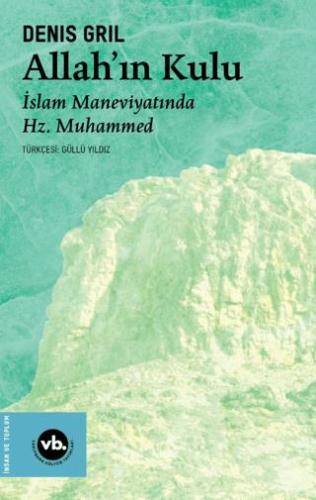 Allah'ın Kulu/ İslam Maneviyatında Hz. Muhammed