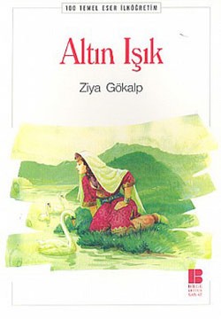 Altın Işık - Ziya Gökalp | Bilge Kültür - 9789756316733