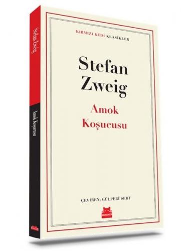 Amok Koşucusu - Stefan Zweıg | Kırmızı Kedi - 9786052986424