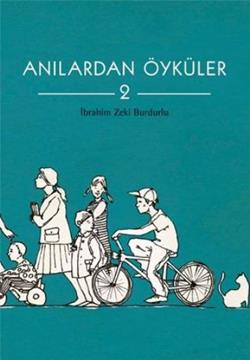 Anılardan Öyküler 2 - İbrahim Zeki Burdurlu | Tudem - 9789944692304