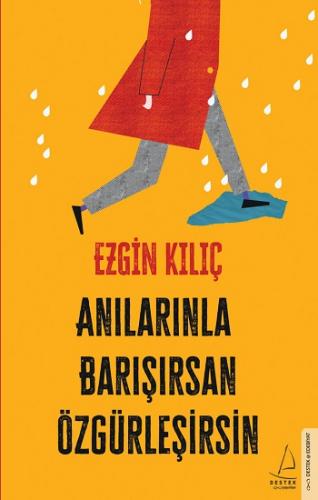 Anılarınla Barışırsan Özgürleşirsin - Ezgin Kılıç | Destek - 978625441