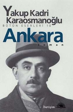 Ankara - Yakup Kadri Karaosmanoğlu | İletişim - 9789754701340