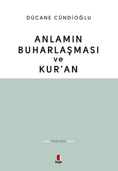 Anlamın Buharlaşması Ve Kuran