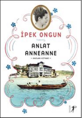 Anlat Anneanne - İpek Ongun | Artemis - 9786053043010