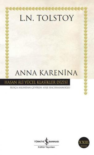 Anna Karenina - Hasan Ali Yücel Klasikleri 161 - Lev Nikolayeviç Tolst
