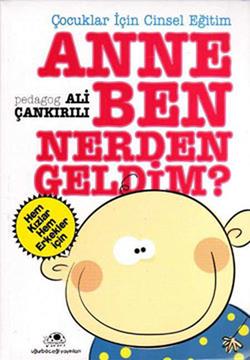 Anne Ben Nerden Geldim - Ali Çankırılı | Uğurböceği - 9789758781843