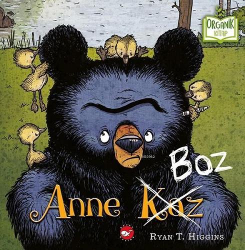 Anne Boz - Ryan T. Higgins | Beyaz Balina - 9786051883410